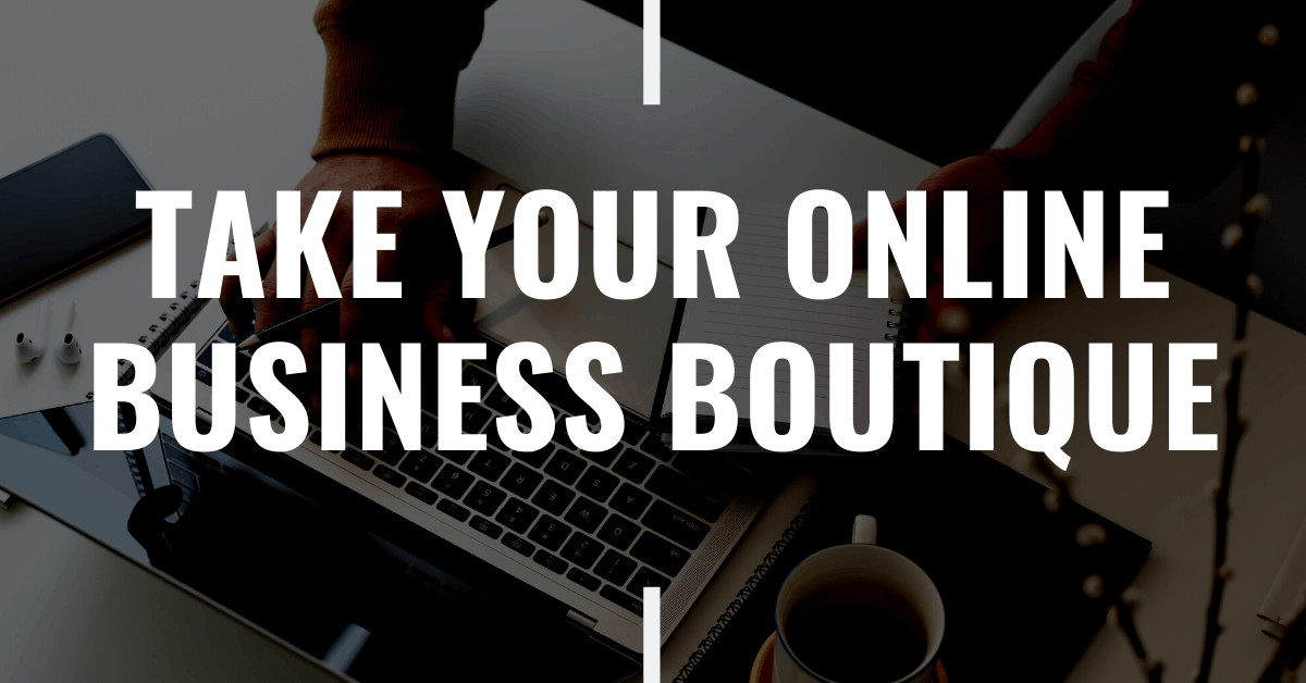 Take Your Online Business Boutique from $0 to your first $1,000 with Shopify
