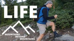 adventure of life - mountains beyond mountains